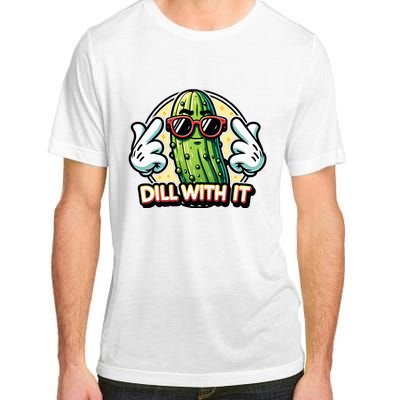 Dill With It Funny Pickle Vegetable Pun Adult ChromaSoft Performance T-Shirt