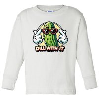 Dill With It Funny Pickle Vegetable Pun Toddler Long Sleeve Shirt