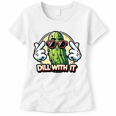 Dill With It Funny Pickle Vegetable Pun Womens T-Shirt