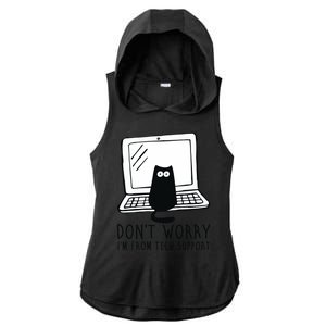 Don't Worry I'm From Tech Support Funny Cat Ladies PosiCharge Tri-Blend Wicking Draft Hoodie Tank