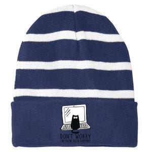 Don't Worry I'm From Tech Support Funny Cat Striped Beanie with Solid Band