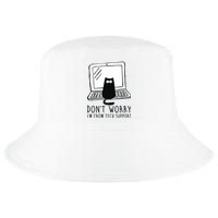 Don't Worry I'm From Tech Support Funny Cat Cool Comfort Performance Bucket Hat