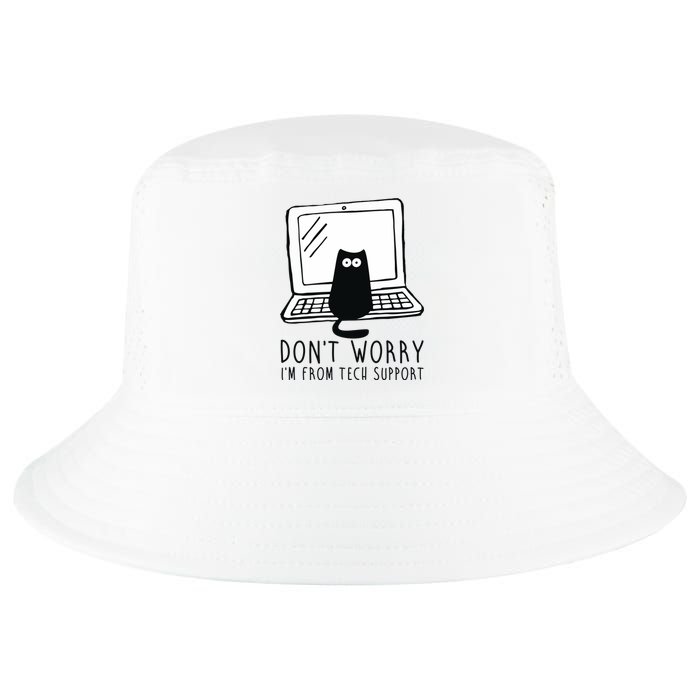 Don't Worry I'm From Tech Support Funny Cat Cool Comfort Performance Bucket Hat