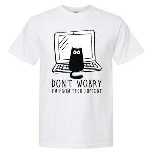 Don't Worry I'm From Tech Support Funny Cat Garment-Dyed Heavyweight T-Shirt