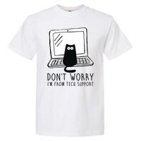 Don't Worry I'm From Tech Support Funny Cat Garment-Dyed Heavyweight T-Shirt