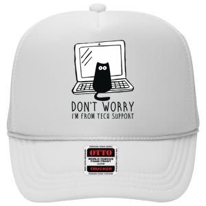 Don't Worry I'm From Tech Support Funny Cat High Crown Mesh Back Trucker Hat