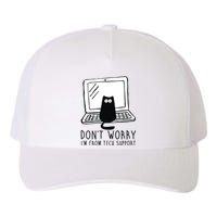 Don't Worry I'm From Tech Support Funny Cat Yupoong Adult 5-Panel Trucker Hat