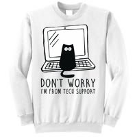 Don't Worry I'm From Tech Support Funny Cat Sweatshirt