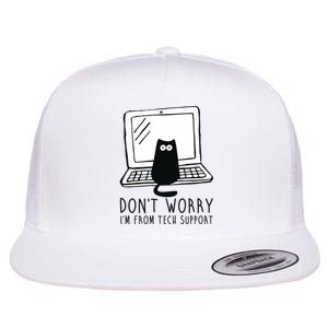 Don't Worry I'm From Tech Support Funny Cat Flat Bill Trucker Hat