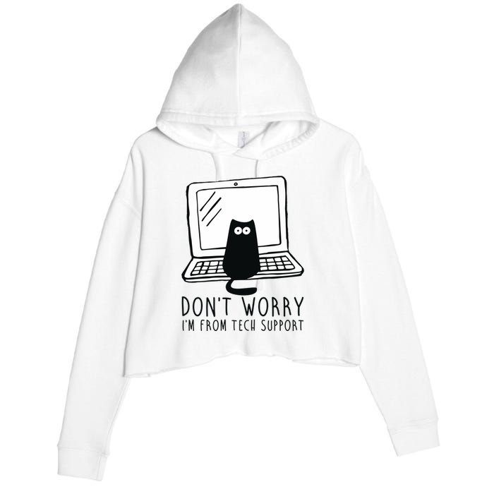 Don't Worry I'm From Tech Support Funny Cat Crop Fleece Hoodie