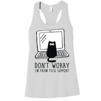 Don't Worry I'm From Tech Support Funny Cat Women's Racerback Tank