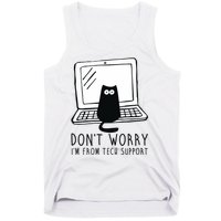 Don't Worry I'm From Tech Support Funny Cat Tank Top