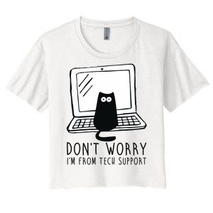 Don't Worry I'm From Tech Support Funny Cat Women's Crop Top Tee