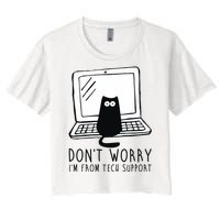 Don't Worry I'm From Tech Support Funny Cat Women's Crop Top Tee