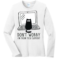 Don't Worry I'm From Tech Support Funny Cat Ladies Long Sleeve Shirt