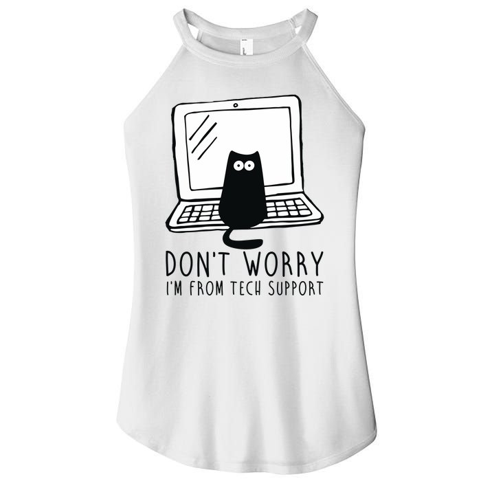 Don't Worry I'm From Tech Support Funny Cat Women's Perfect Tri Rocker Tank