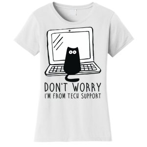 Don't Worry I'm From Tech Support Funny Cat Women's T-Shirt