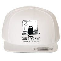 Don't Worry I'm From Tech Support Funny Cat Wool Snapback Cap