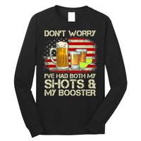 Don't Worry I've Had Both My Shots And Booster American Flag Long Sleeve Shirt