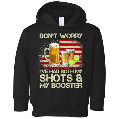 Don't Worry I've Had Both My Shots And Booster American Flag Toddler Hoodie