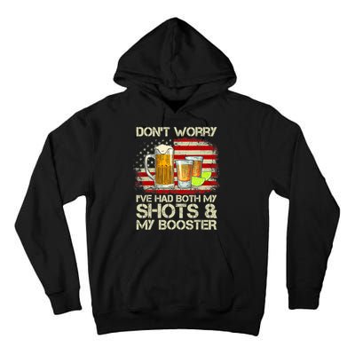 Don't Worry I've Had Both My Shots And Booster American Flag Tall Hoodie