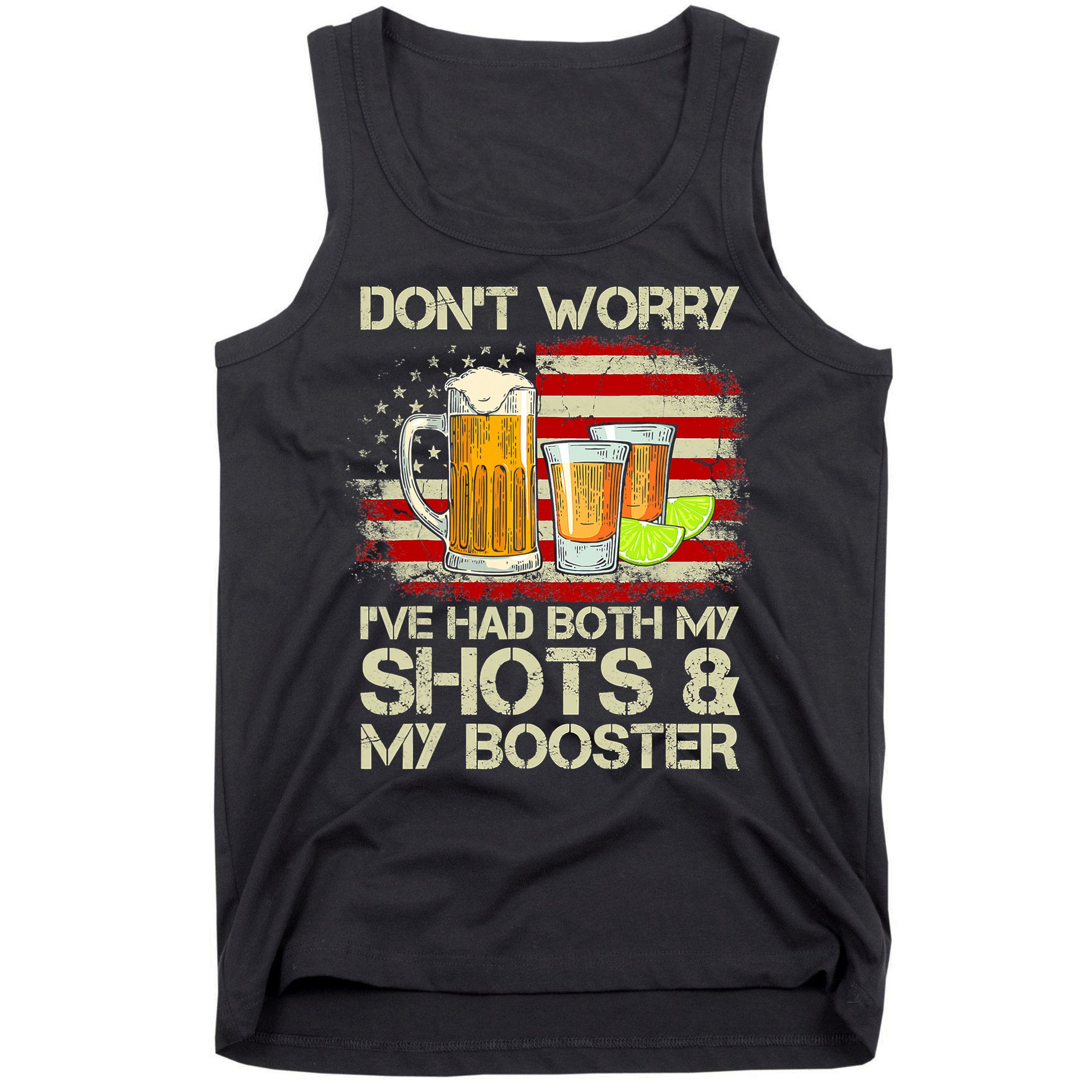Don't Worry I've Had Both My Shots And Booster American Flag Tank Top