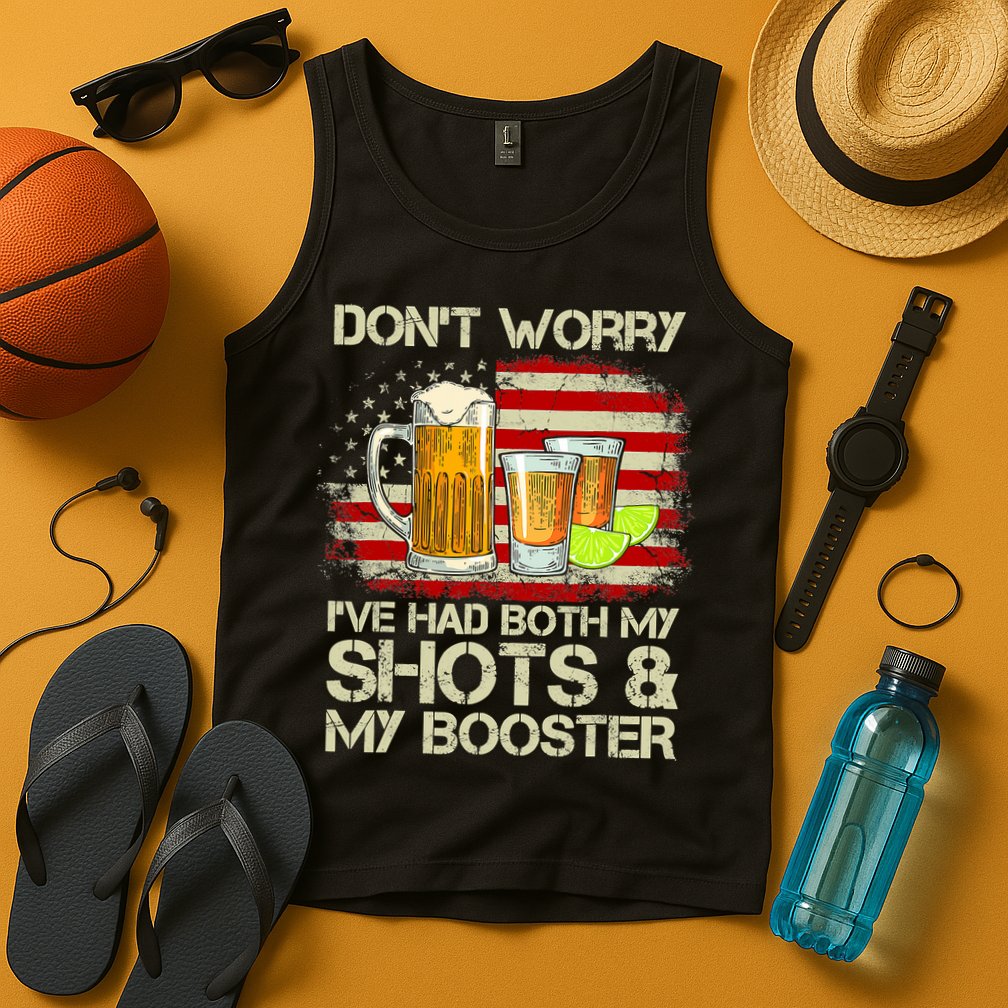 Don't Worry I've Had Both My Shots And Booster American Flag Tank Top
