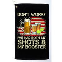 Don't Worry I've Had Both My Shots And Booster American Flag Golf Towel