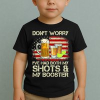 Don't Worry I've Had Both My Shots And Booster American Flag Toddler T-Shirt