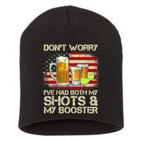 Don't Worry I've Had Both My Shots And Booster American Flag Short Acrylic Beanie