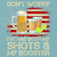 Don't Worry I've Had Both My Shots And Booster American Flag Sueded Cloud Jersey T-Shirt