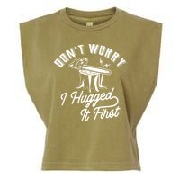 Don't Worry I Hugged It First Lumberjack Chainsaw Garment-Dyed Women's Muscle Tee