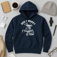 Don't Worry I Hugged It First Lumberjack Chainsaw Hoodie