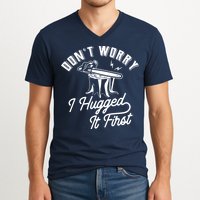 Don't Worry I Hugged It First Lumberjack Chainsaw V-Neck T-Shirt