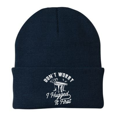 Don't Worry I Hugged It First Lumberjack Chainsaw Beanie