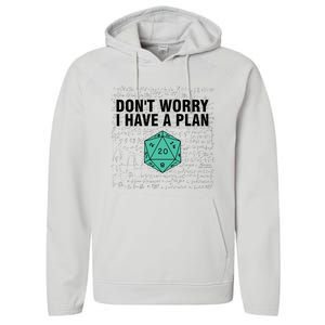 DonT Worry I Have A Plan Funny Dungeon Chaotic Dragon Performance Fleece Hoodie