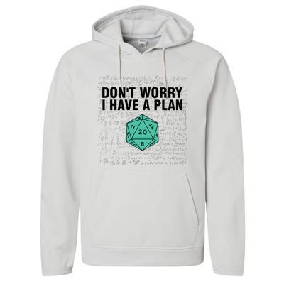 DonT Worry I Have A Plan Funny Dungeon Chaotic Dragon Performance Fleece Hoodie