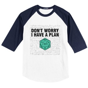 DonT Worry I Have A Plan Funny Dungeon Chaotic Dragon Baseball Sleeve Shirt