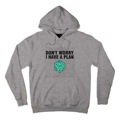 DonT Worry I Have A Plan Funny Dungeon Chaotic Dragon Tall Hoodie