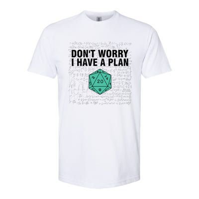 DonT Worry I Have A Plan Funny Dungeon Chaotic Dragon Softstyle® CVC T-Shirt