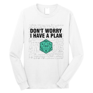 DonT Worry I Have A Plan Funny Dungeon Chaotic Dragon Long Sleeve Shirt