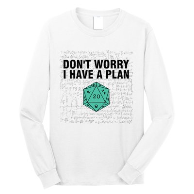 DonT Worry I Have A Plan Funny Dungeon Chaotic Dragon Long Sleeve Shirt