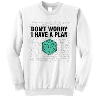 DonT Worry I Have A Plan Funny Dungeon Chaotic Dragon Sweatshirt