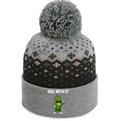 Dill With It Funny For Pickles Lover The Baniff Cuffed Pom Beanie