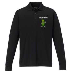 Dill With It Funny For Pickles Lover Performance Long Sleeve Polo