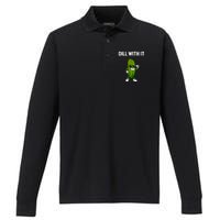 Dill With It Funny For Pickles Lover Performance Long Sleeve Polo