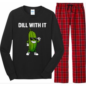 Dill With It Funny For Pickles Lover Long Sleeve Pajama Set