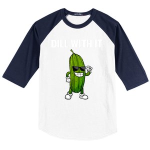 Dill With It Funny For Pickles Lover Baseball Sleeve Shirt