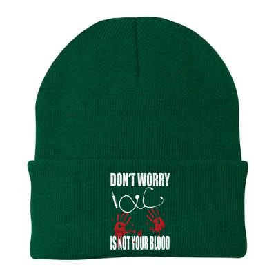 Don't Worry Is Not Your Blood Halloween Nurse Gift Knit Cap Winter Beanie