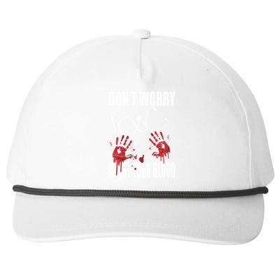 Don't Worry Is Not Your Blood Halloween Nurse Gift Snapback Five-Panel Rope Hat